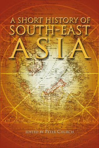 Livre A Short History of South-East Asia - Peter Church (Livre d'occasion) - ISBN 0470821280