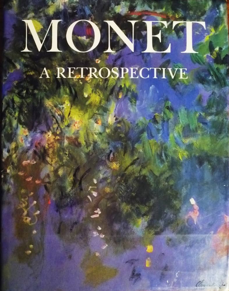 Monet: A Retrospective - Charles F. Stuckey