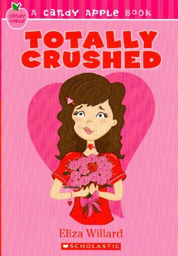 Livre Totally Crushed - Eliza Willard (Livre d'occasion) - ISBN 054505267X