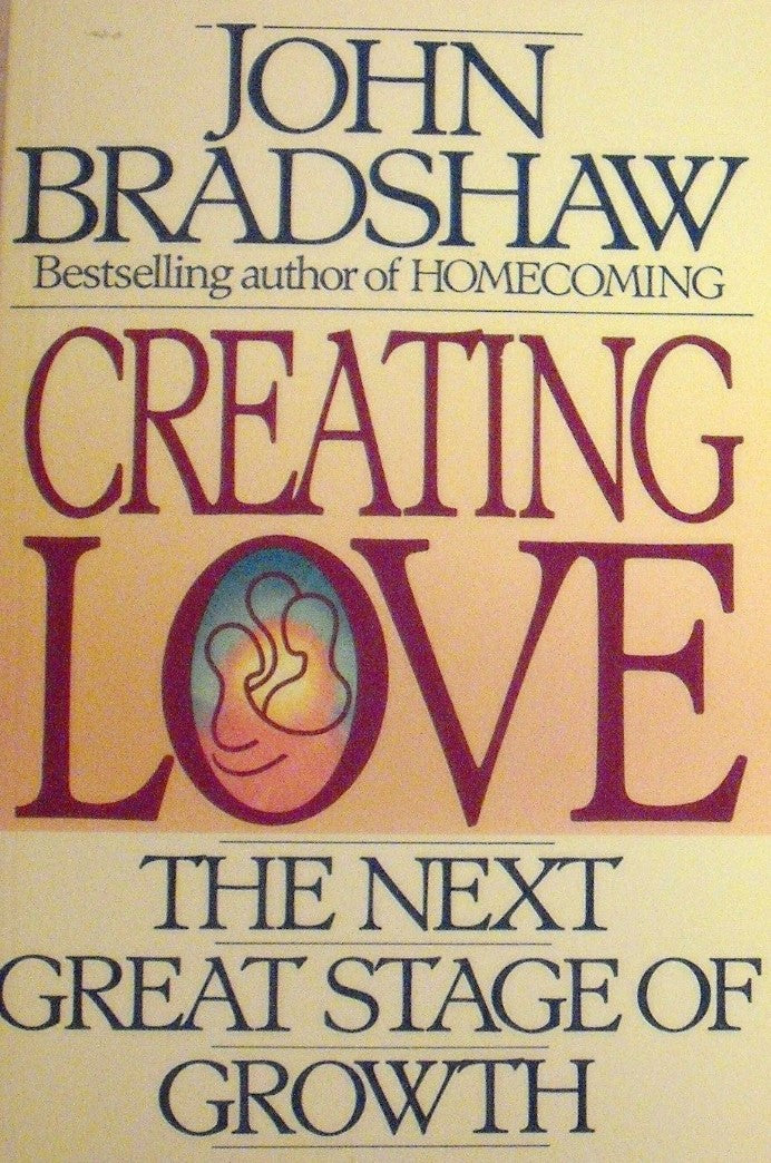 Livre Creating Love : The Next Great Stage Of Growth - John Bradshaw (Livre d'occasion) - ISBN 05...