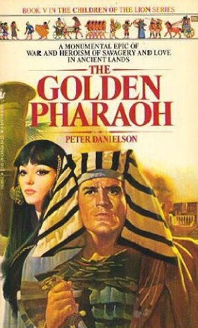 The Children of the Lion # 5 : The Golden Pharaoh - Peter Danielson