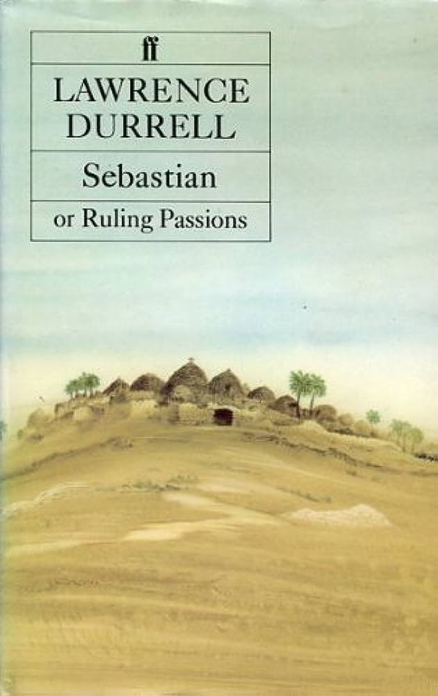 Livre Sebastian, or, Ruling passions - Lawrence Durrell (Livre d'occasion) - ISBN 0571131115