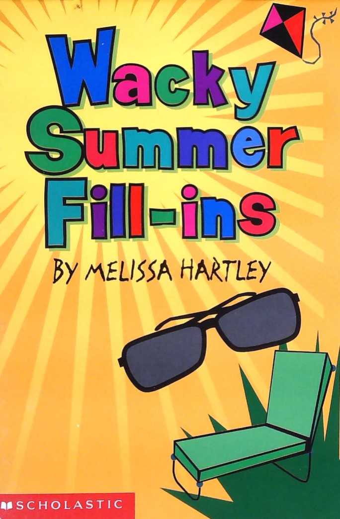 Livre Wacky Summer Fill-ins - Melissa Hartley (Livre d'occasion) - ISBN 0590023608