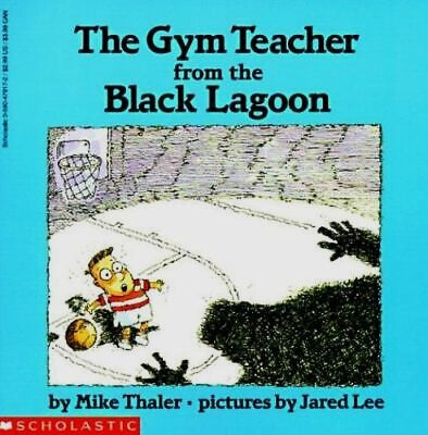 Livre The Gym Teacher from the Black Lagoon - Mike Thaler (Livre d'occasion) - ISBN 0590479172