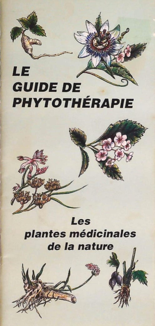 Livre ISBN  Le guide phytothérapie : Les plantes médicinales de la nature