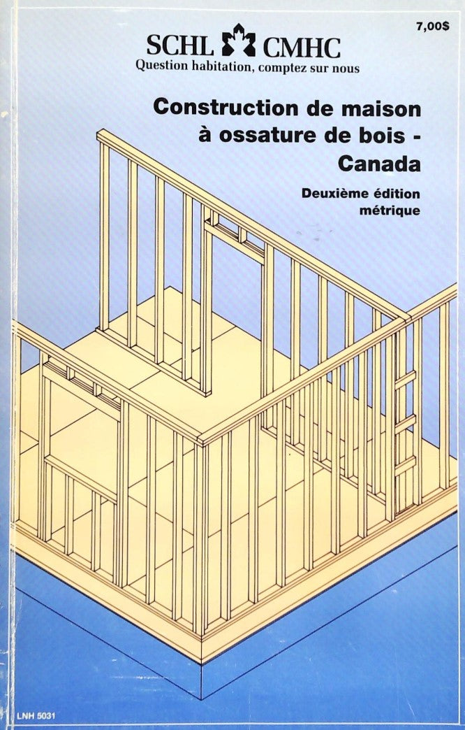 Livre Construction de maison à ossature de bois - Canada (2e édition métrique) - SCHL-CMHC (Livre...
