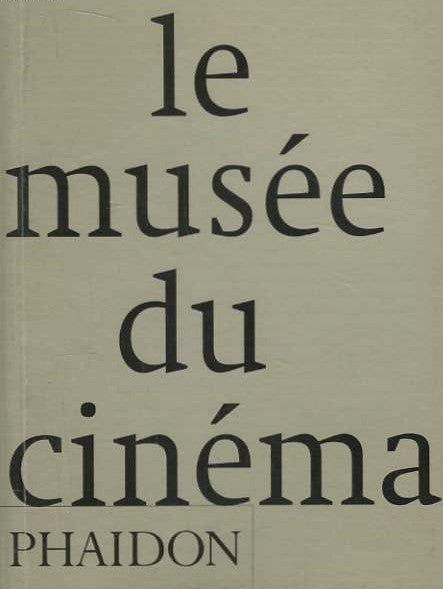 Livre Le musée du cinéma - Collectif (Livre d'occasion) - ISBN 0714893358