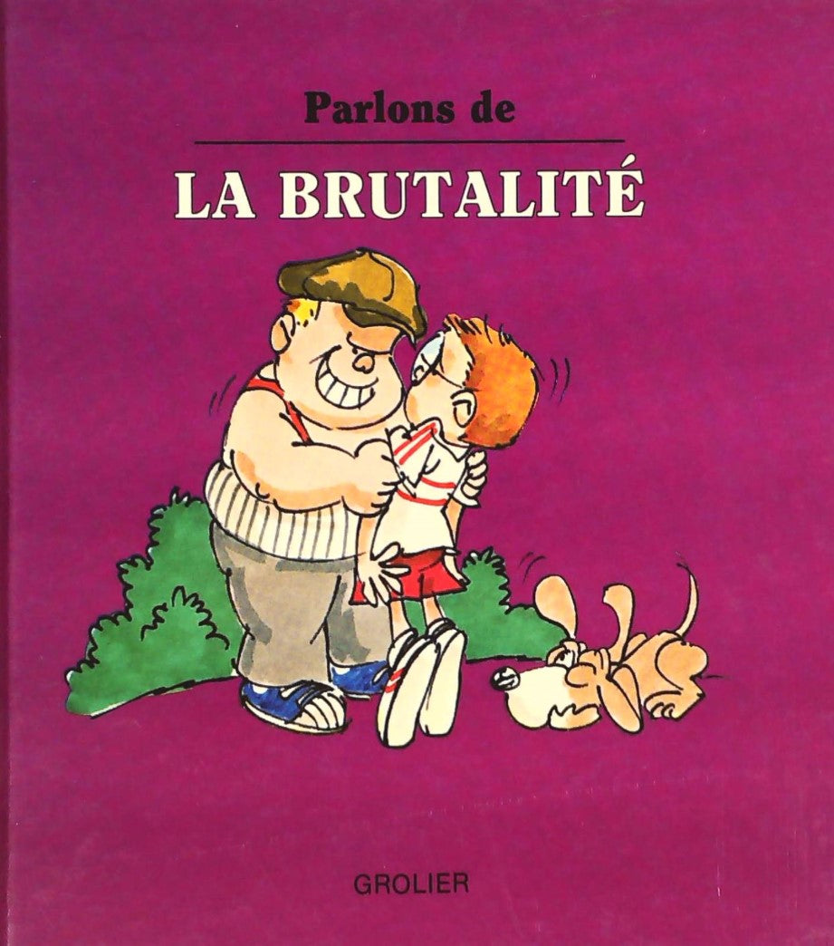 Livre La brutalité - Joy Berry (Livre d'occasion) - ISBN 0717216292