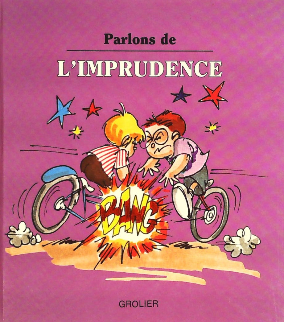 Parlons de... : L'imprudence - Joy Berry