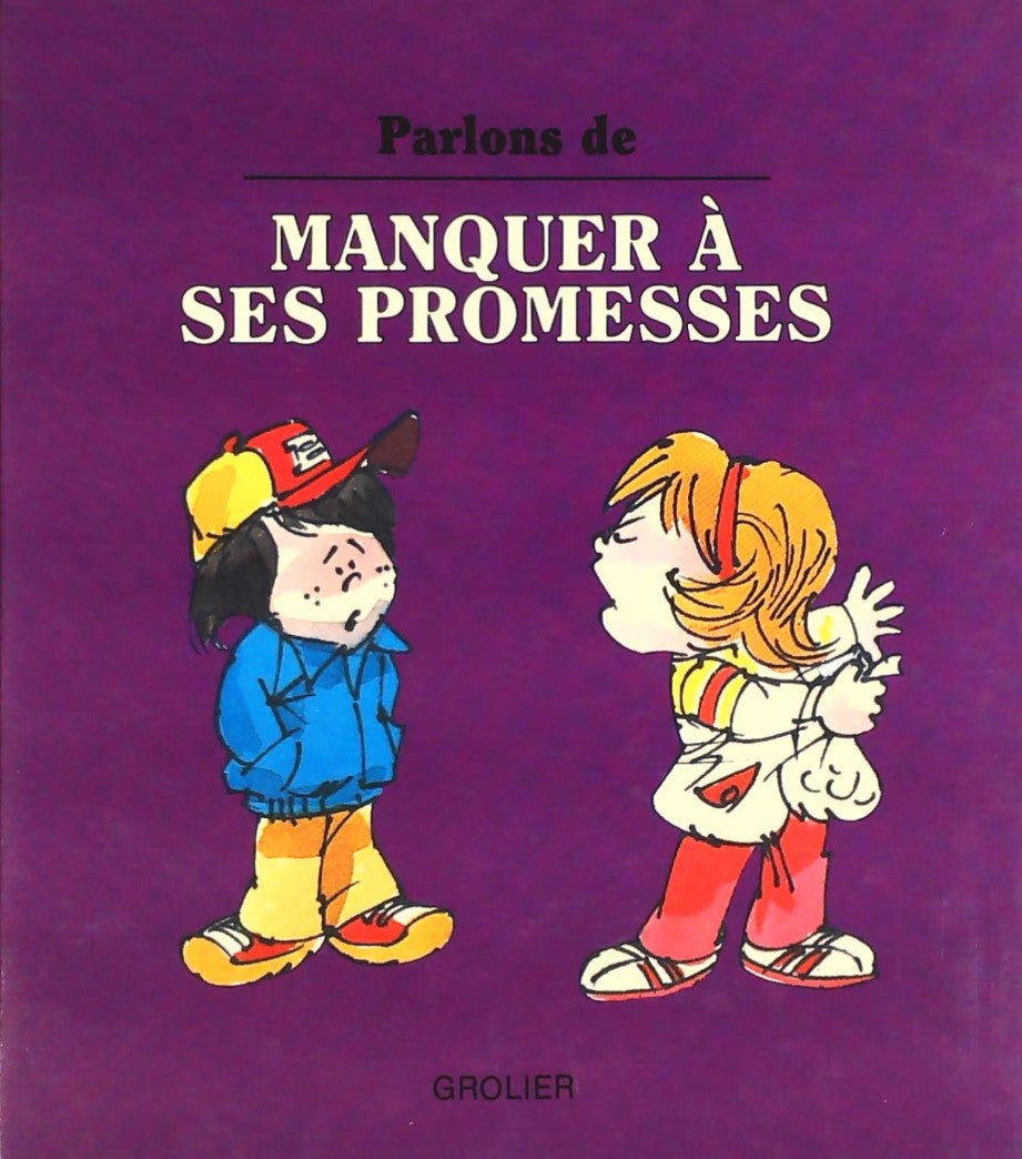 Parlons de... : Manquer à ses promesses - Joy Berry