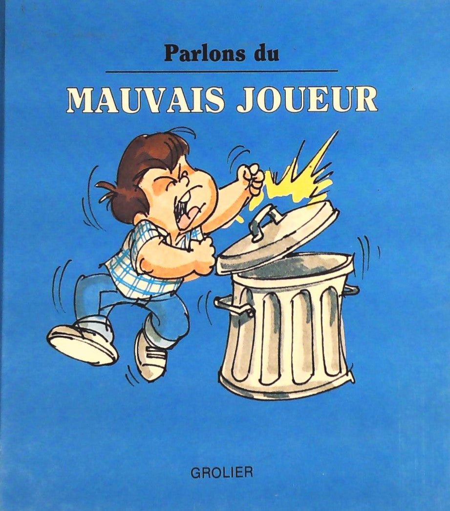 Livre Le mauvais joueur - Joy Berry (Livre d'occasion) - ISBN 0717216446