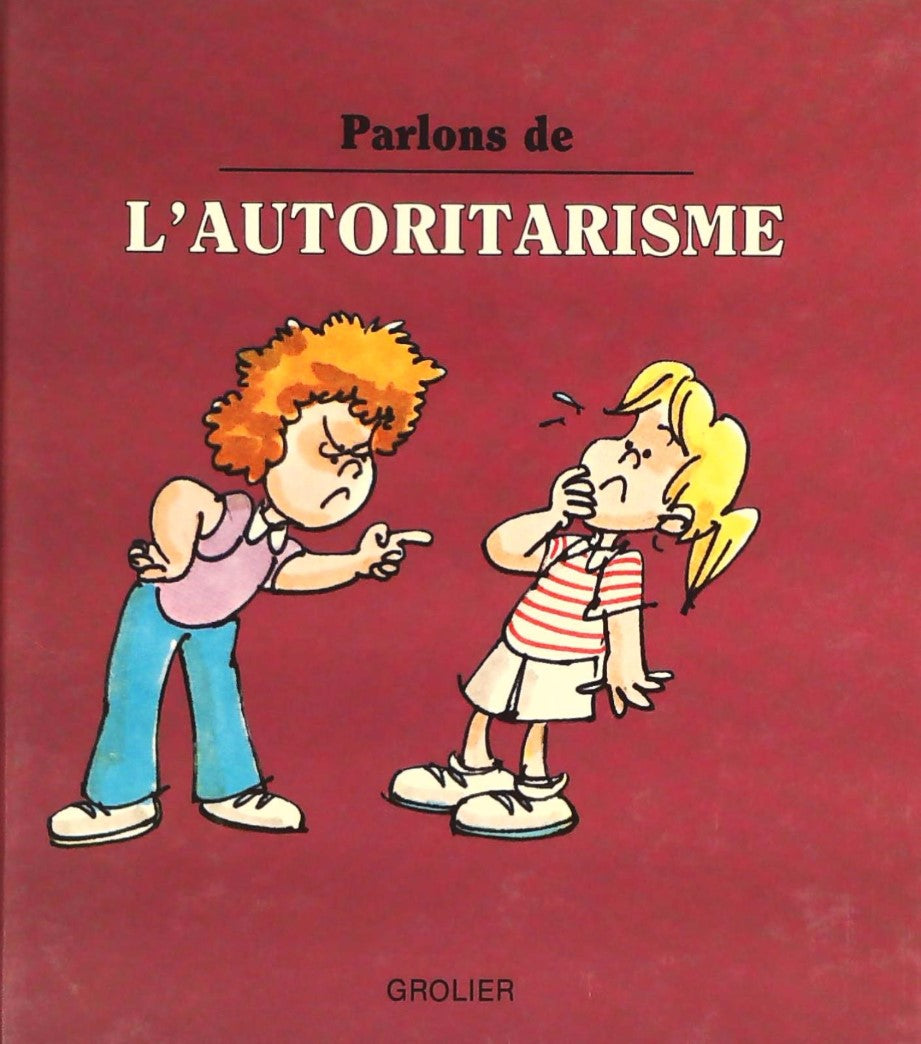 Parlons de... : L'autoritarisme - Joy Berry