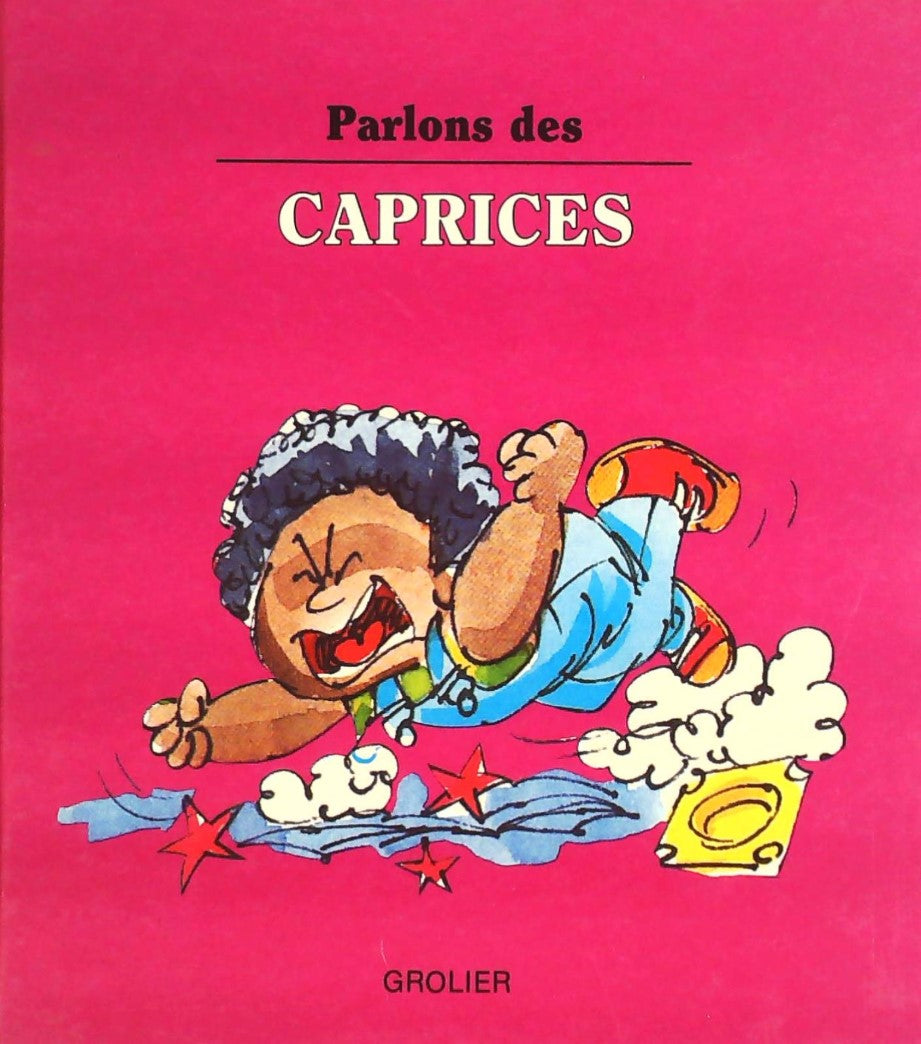 Livre Des caprices - Joy Berry (Livre d'occasion) - ISBN 0717216489