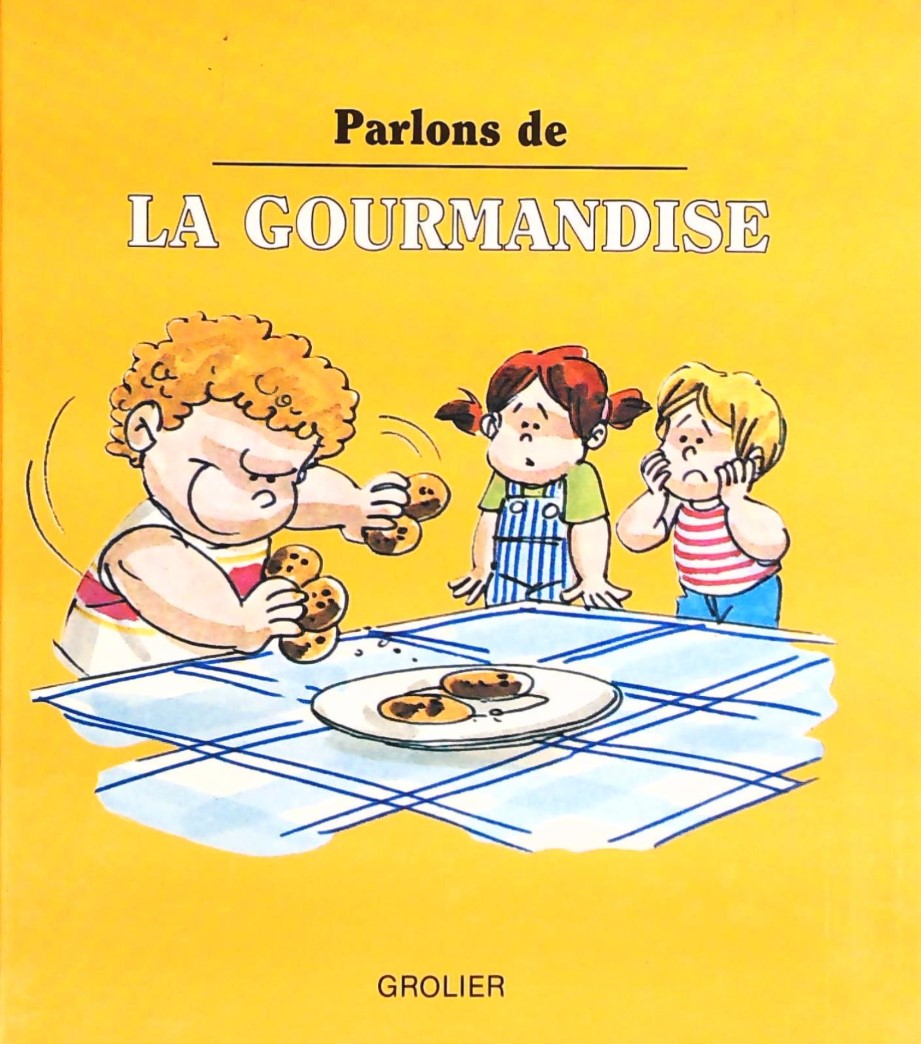 Parlons de... : La gourmandise - Joy Berry