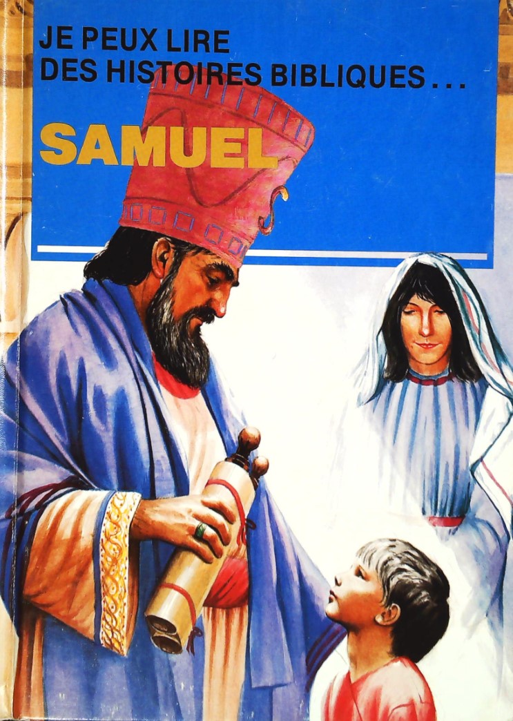 Je peux lire des histoires bibliques... : Samuel - Elaine Ife