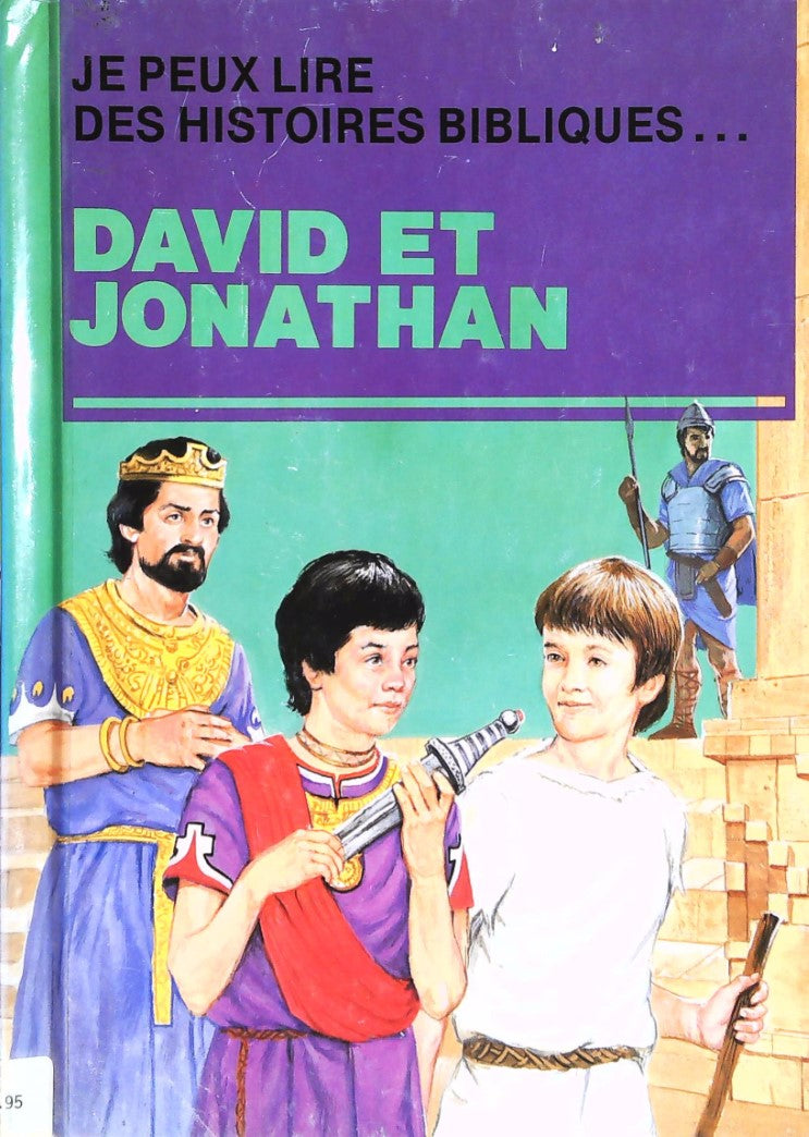 Je peux lire des histoires bibliques... : David et Jonathan - Elaine Ife