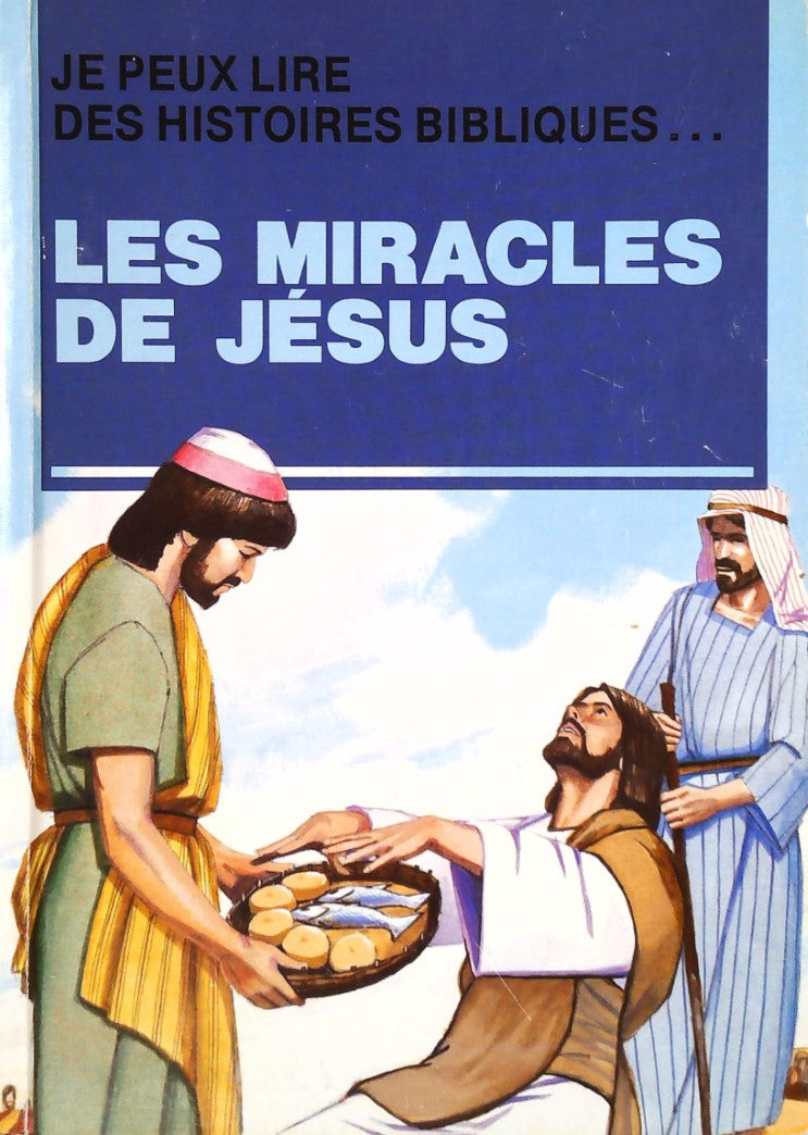 Je peux lire des histoires bibliques... : Les miracles de Jésus - Leonard Matthews