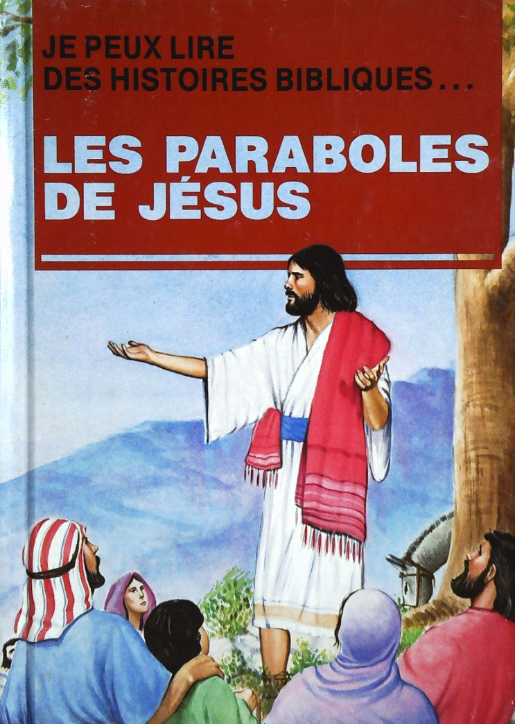 Je peux lire des histoires bibliques... : Les paraboles de Jésus - Elaine Ife