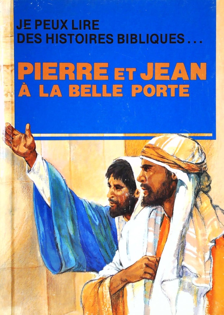 Je peux lire des histoires bibliques... : Pierre et Jean à la belle porte - Leonard Matthews