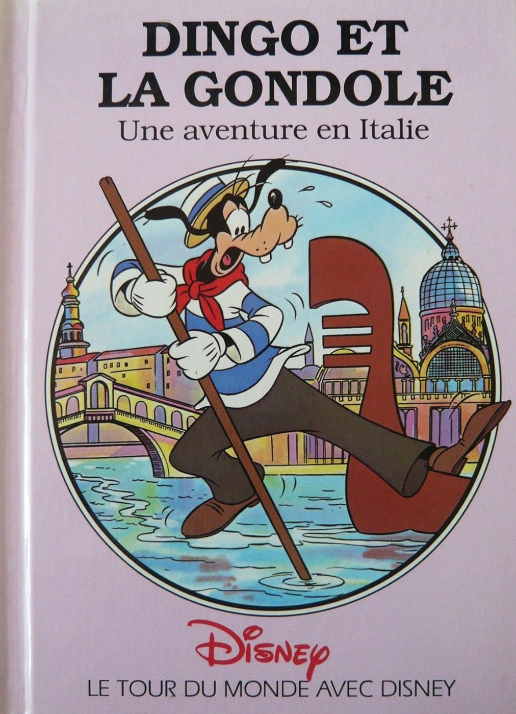 Livre Dingo et la gondole : Une aventure en Italie - Disney (Livre d'occasion) - ISBN 0717229114