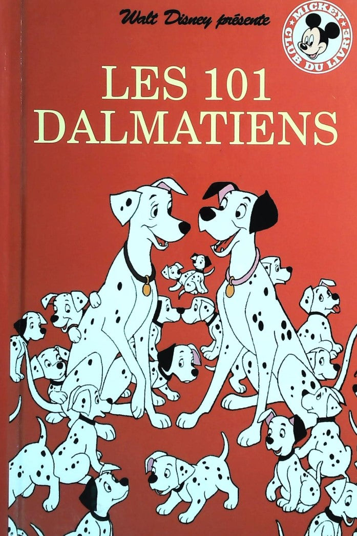 Livre Les 101 dalmatiens - Walt Disney (Livre d'occasion) - ISBN 0717229858