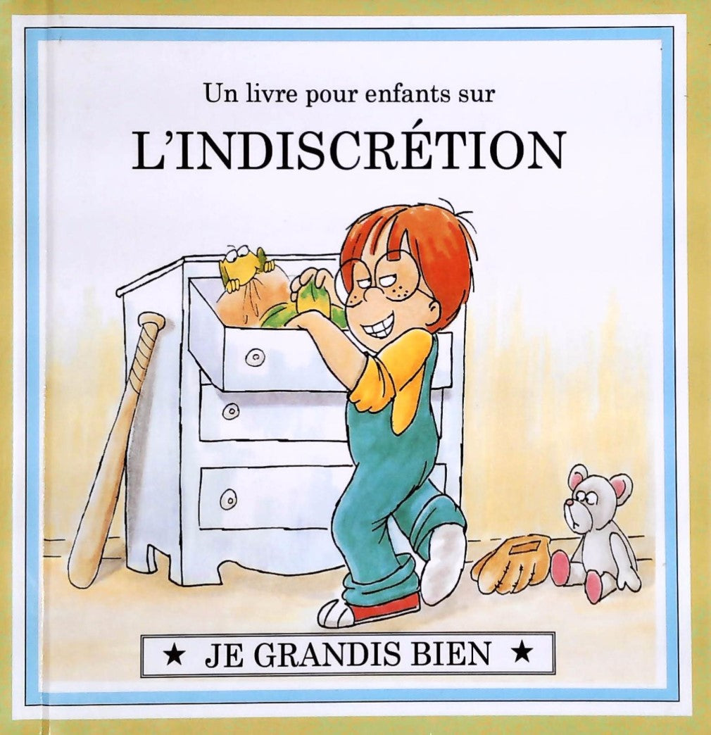 Livre Je grandis bien : Un livre pour enfant sur L'INDISCRÉTION (Livre d'occasion) - ISBN 071723116X