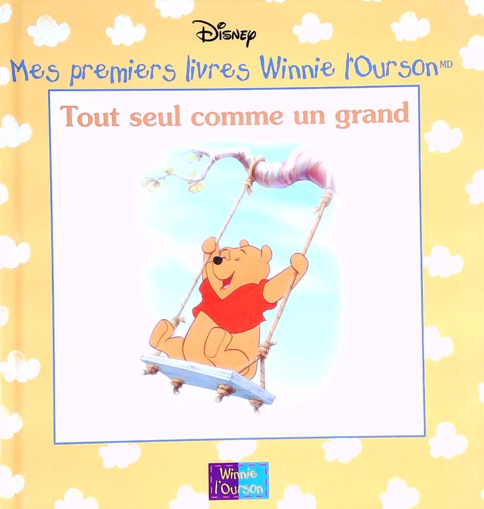 Mes premiers livres Winnie l'Ourson : Tout seul comme un grand - Disney