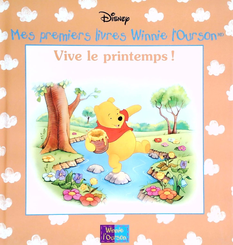 Mes premiers livres Winnie l'Ourson : Vive le printemps! - Disney