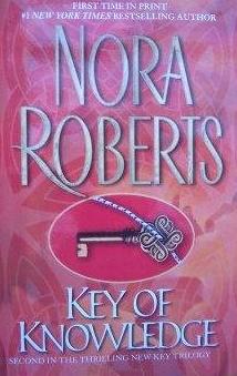 Livre Key of Knowledge (The Key Trilogy, Book 2) - Nora Roberts (Livre d'occasion) - ISBN 0739439065