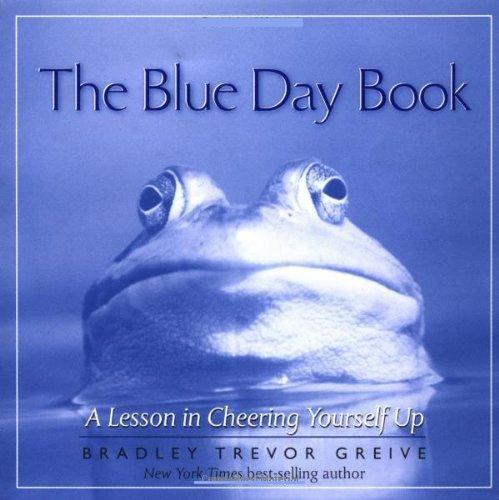 Livre The Blue Day Book : A lesson in cheering yourself up - Bradley Trevor Greive (Livre d'occas...