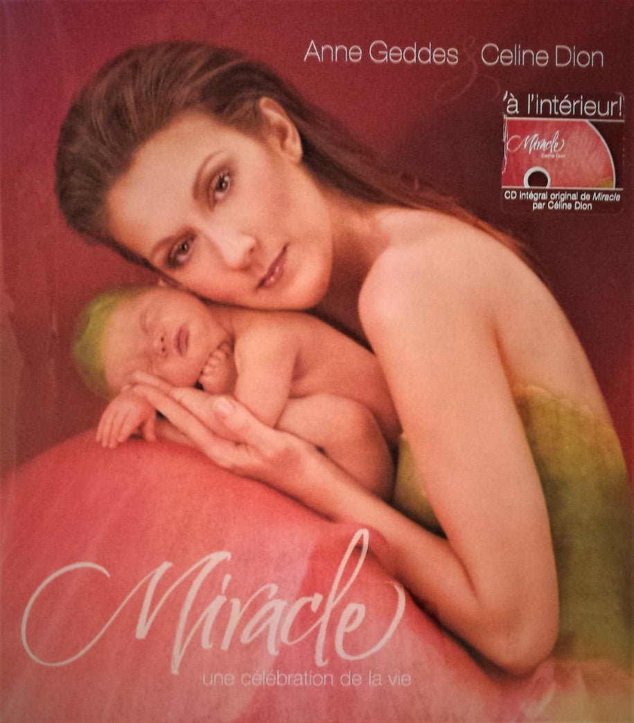Livre Miracle (Céline Dion) - Anne Geddes (Livre d'occasion) - ISBN 0740748424
