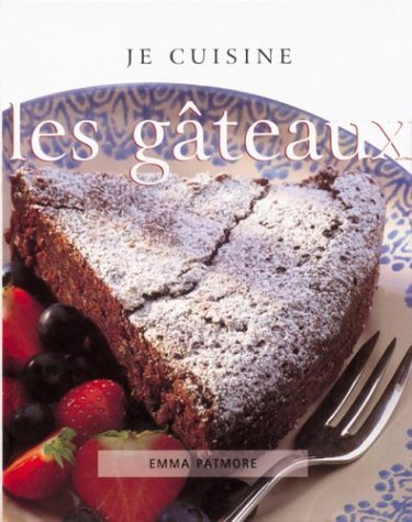 Livre Je cuisine les gâteaux - Emma Patmore (Livre d'occasion) - ISBN 0752536559