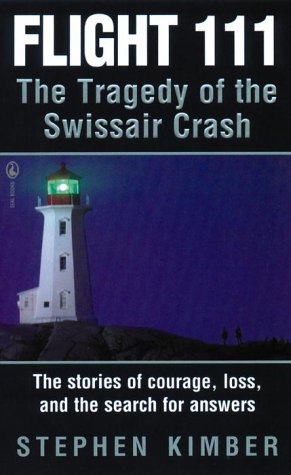 Livre Flight 111: The Tragedy Of The Swissair Crash - Stephen Kimber (Livre d'occasion) - ISBN 07...