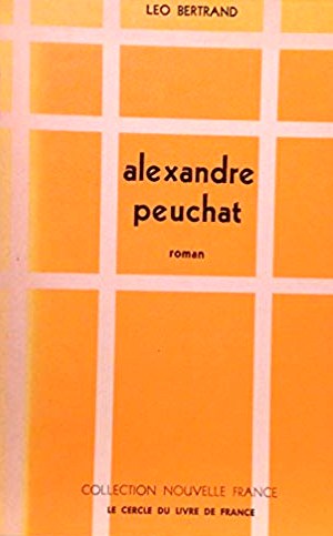 Livre Alexandre Peuchat - Léo Bertrand (Livre d'occasion) - ISBN 0775300039