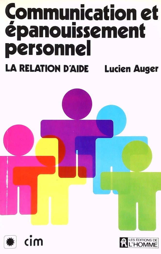 Livre ISBN 0775903450 Communication et épanouissement personnel : La relation d'aide (Lucien Auger)