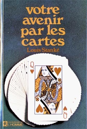 Livre Votre avenir par les cartes - Louis Stanké (Livre d'occasion) - ISBN 0775903612