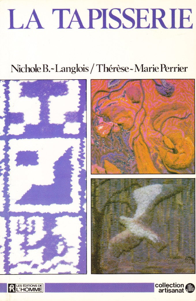 Livre La tapisserie (Livre d'occasion) - ISBN 077590418X