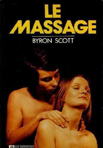 Livre Le massage - Byron Scott (Livre neuf) - ISBN 0775904252