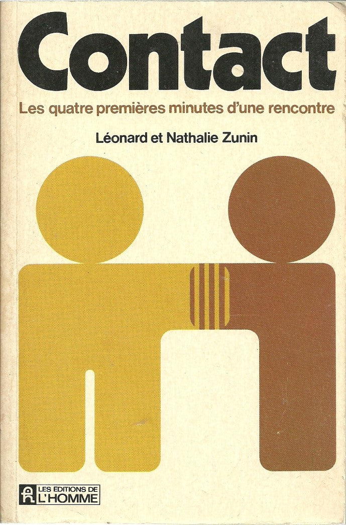 Contact : Les quatre premières minutes d'une rencontre - Léonard Zunin