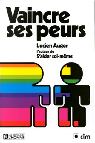 Livre ISBN 0775905216 Vaincre ses peurs (Lucien Auger)