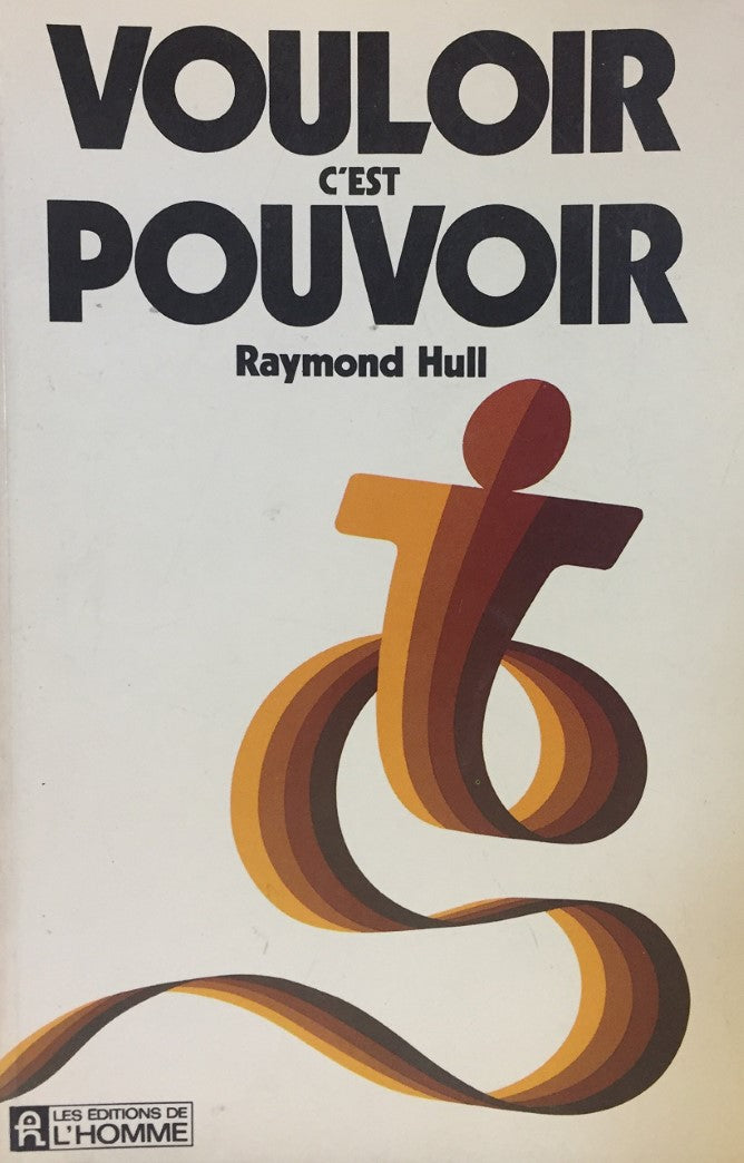 Livre Vouloir c'est pouvoir - Raymond Hull (Livre d'occasion) - ISBN 0775905569