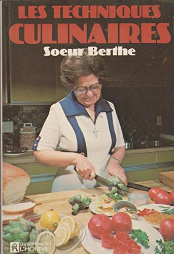 Les techniques culinaires - Soeur Berthe