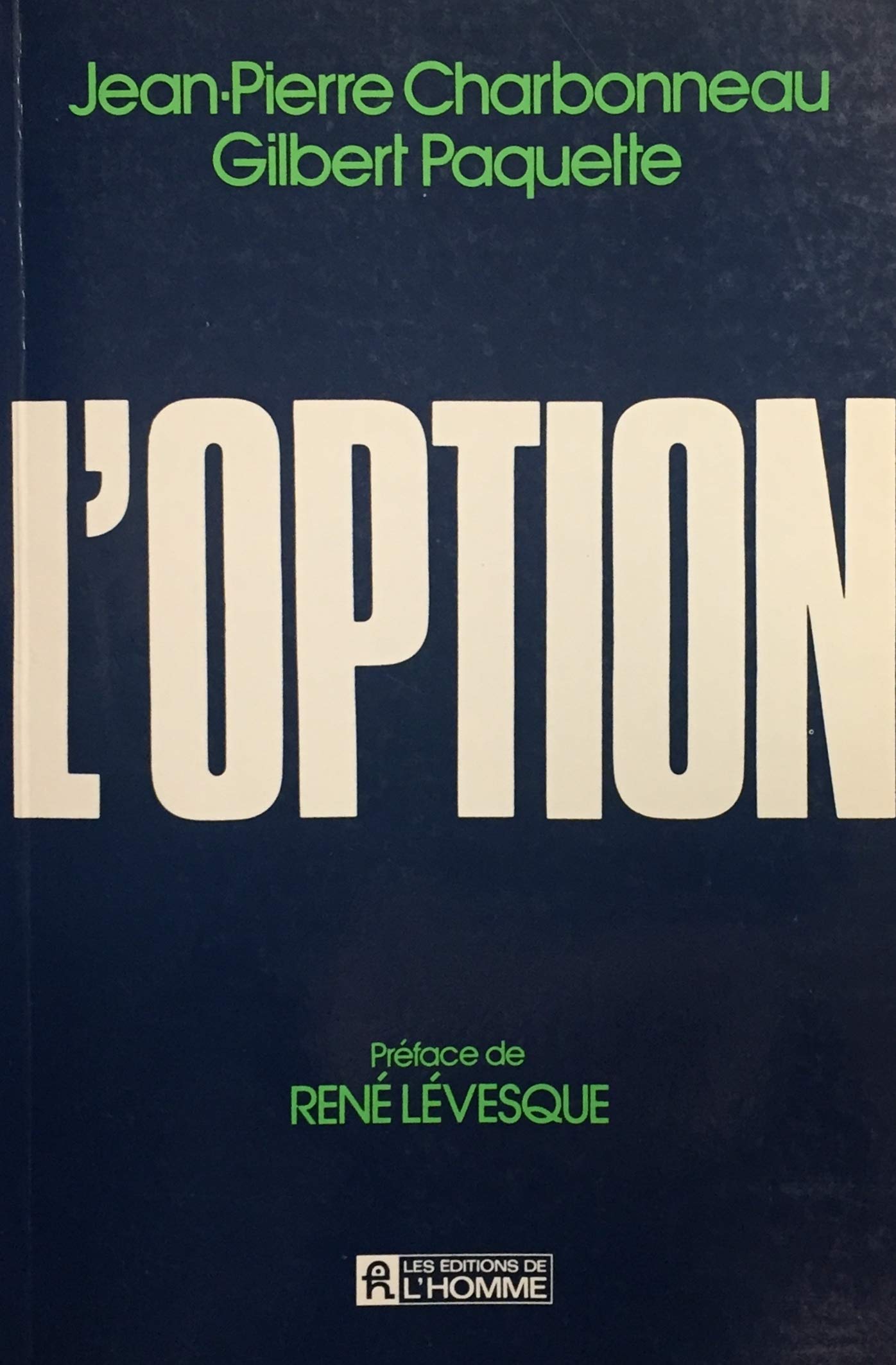 Livre L'option - Jean-Pierre Charbonneau (Livre d'occasion) - ISBN 0775906204