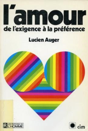 L'amour : de l'exigence à la préférence - Lucien Auger