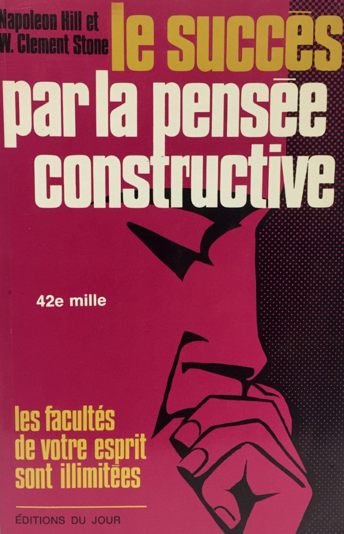 Livre Le succès par la pensée constructive : les facultés de votre esprit sont illimitées...