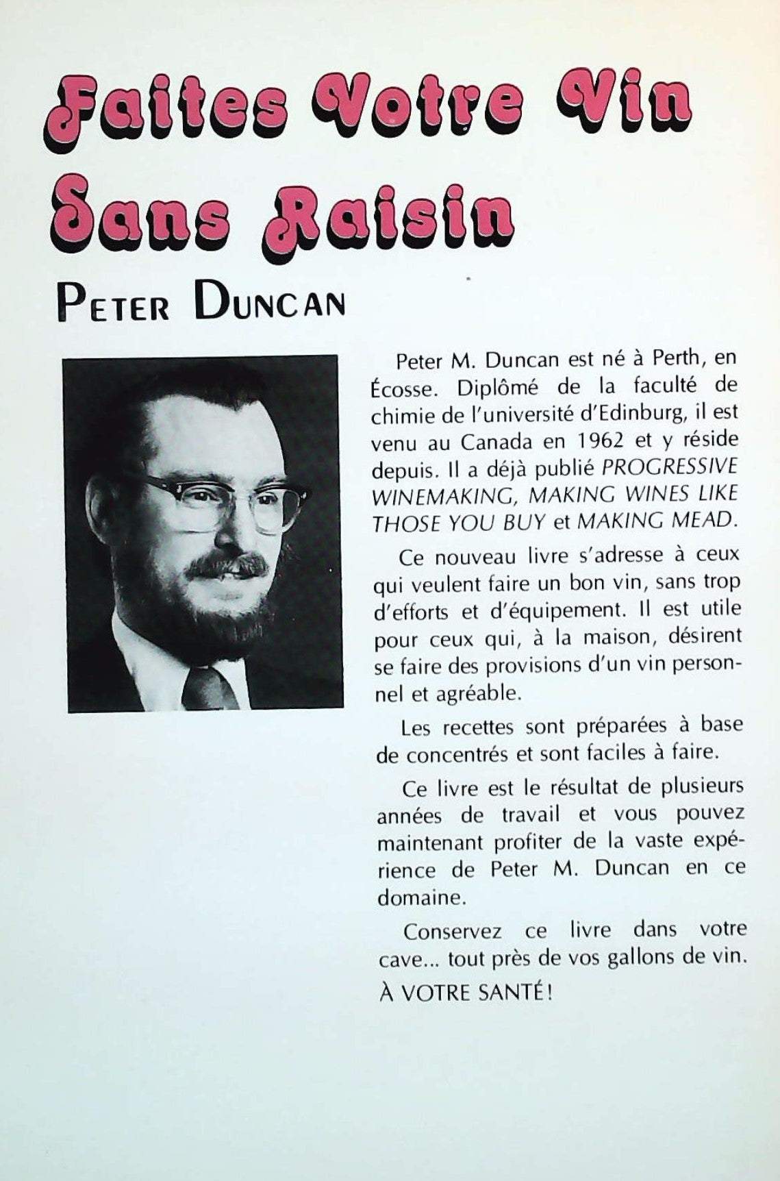 Livre Faites votre vin sans raisin - Peter Duncan (Livre d'occasion) - ISBN 0776007084