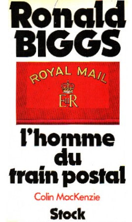 Livre Ronald Biggs, l'homme du train postal - Colin MacKenzie (Livre d'occasion) - ISBN 0776007157