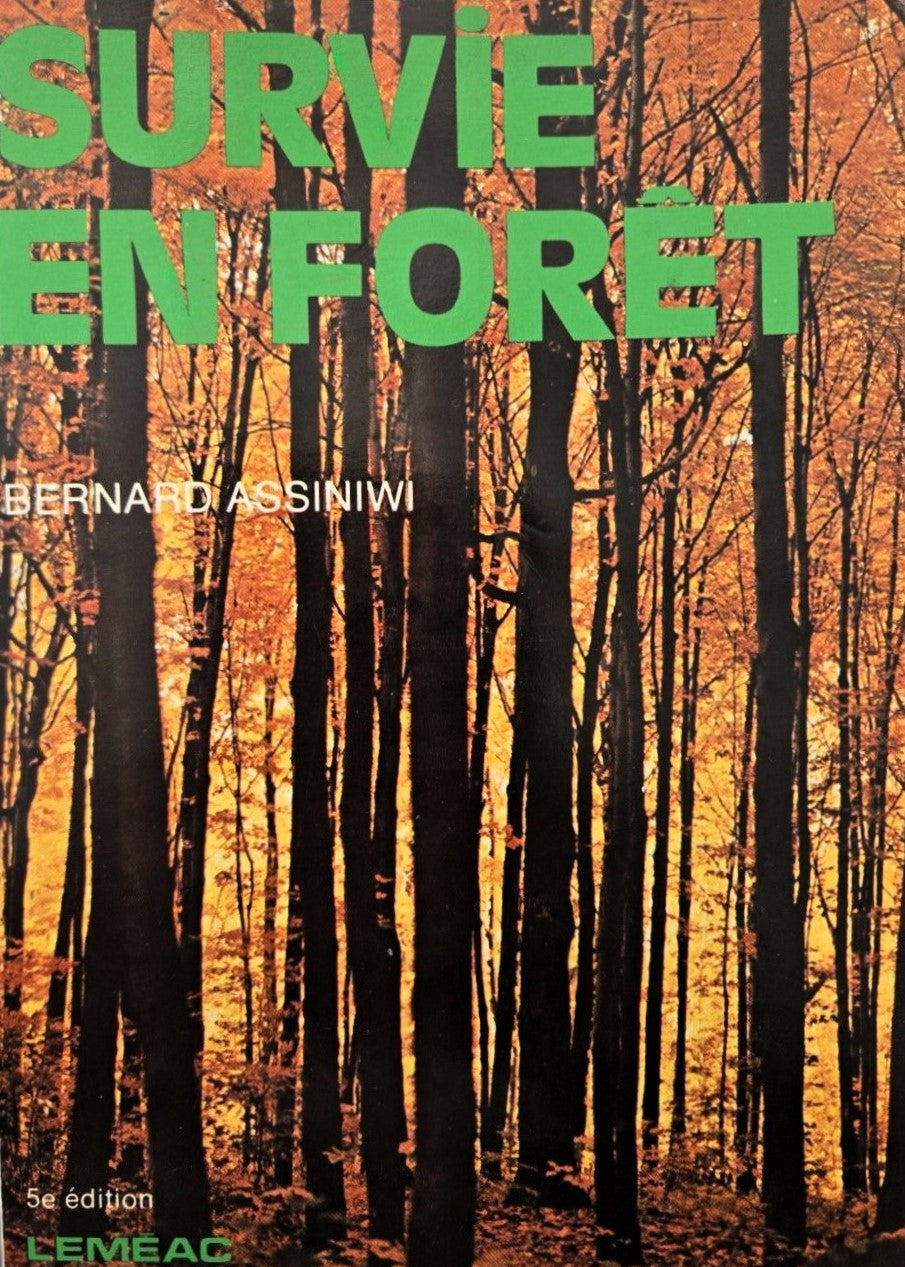 Livre Survie en forêt - Bernard Assiniwi (Livre d'occasion) - ISBN 0776193554