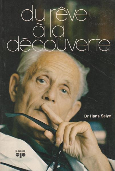 Livre Du rêve à la découverte (Dr Hans Selye) (Livre d'occasion) - ISBN 0777700506
