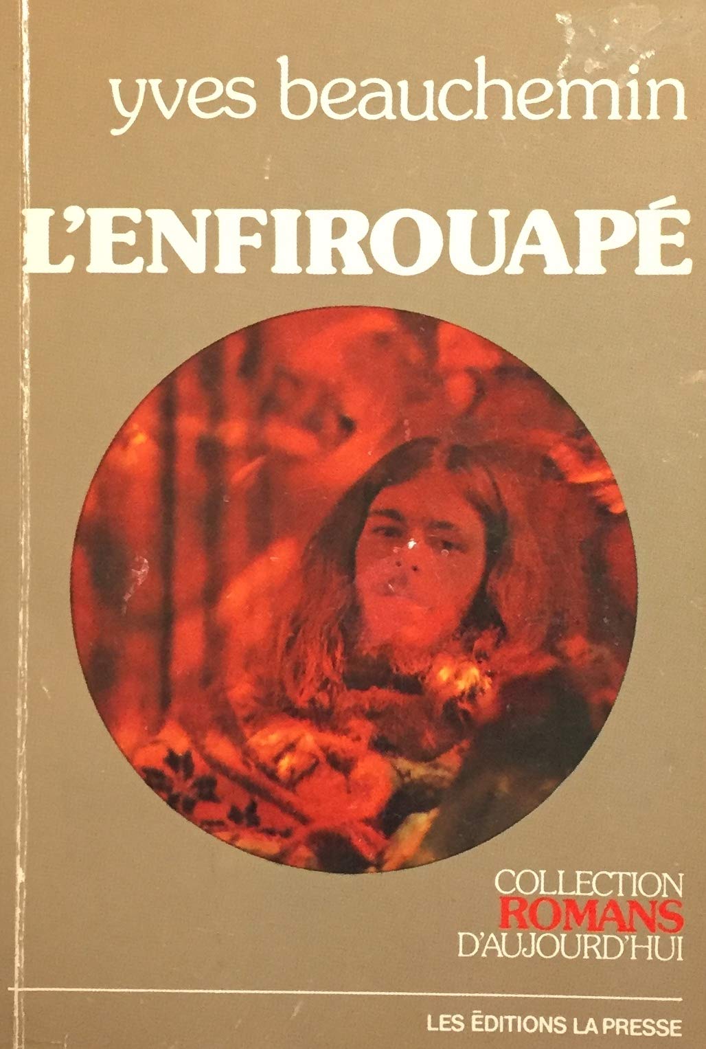 Livre L'enfirouapé - Yves Beauchemin (Livre d'occasion) - ISBN 0777700859